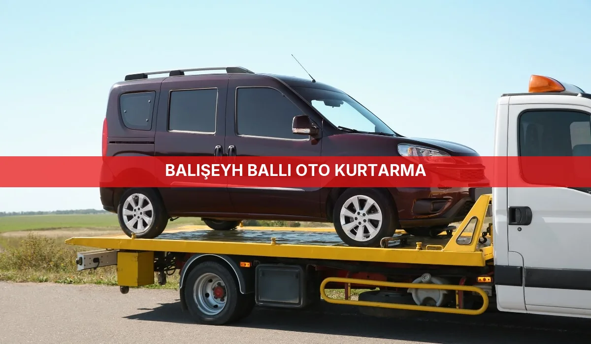 Balışeyh Ballı Oto Kurtarma