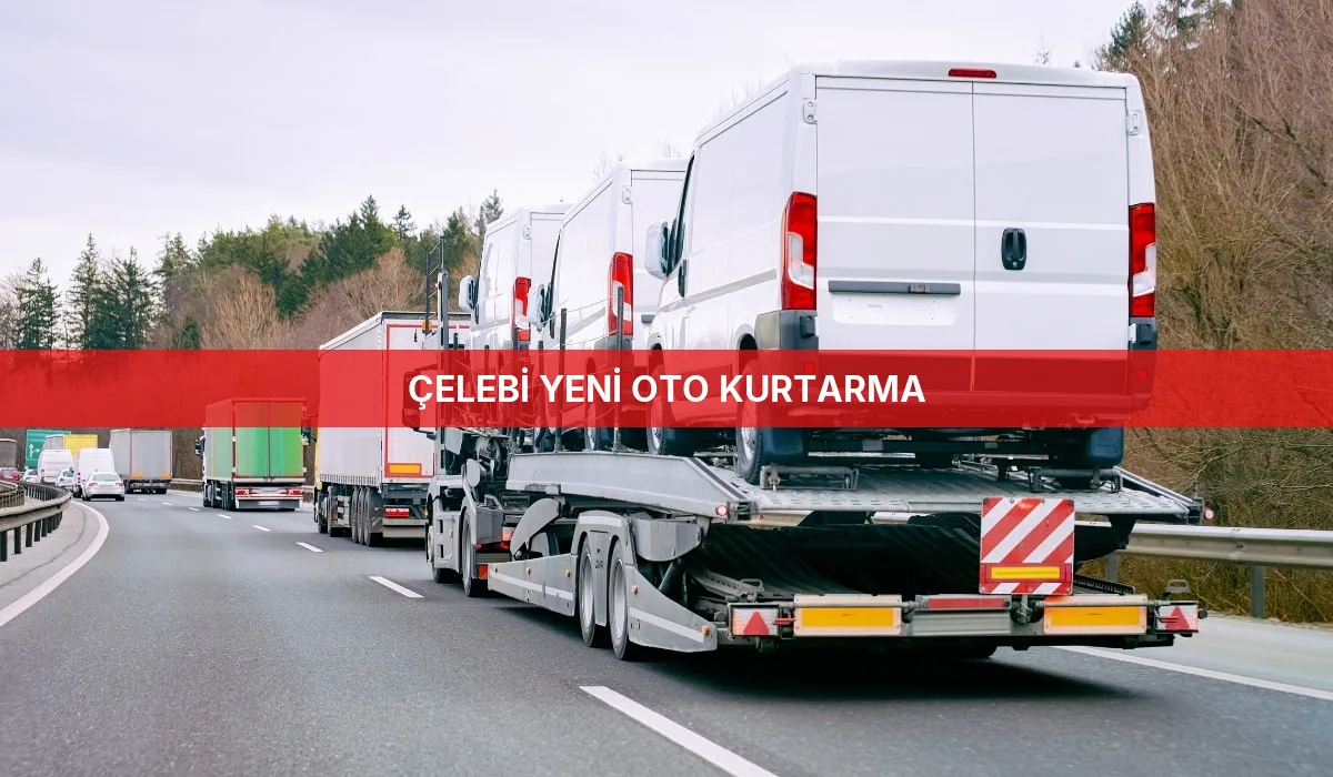Çelebi Yeni Oto Kurtarma