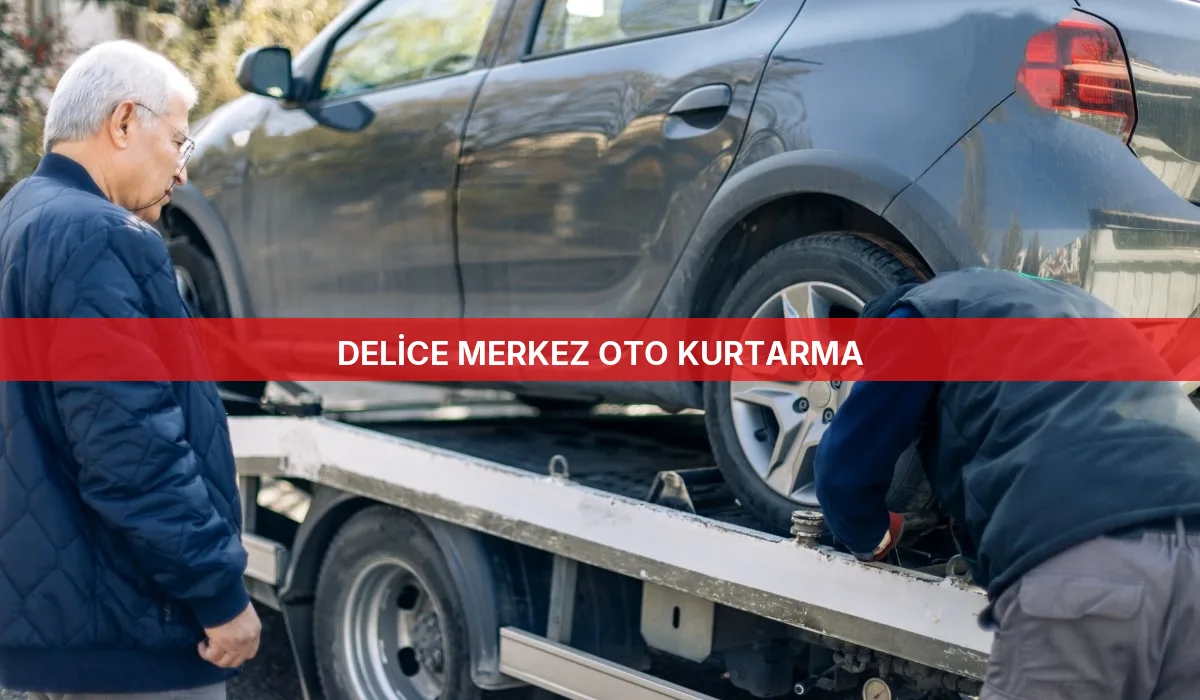 Delice Merkez Oto Kurtarma