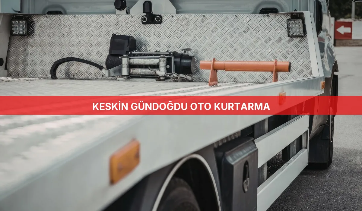 Keskin Gündoğdu Oto Kurtarma