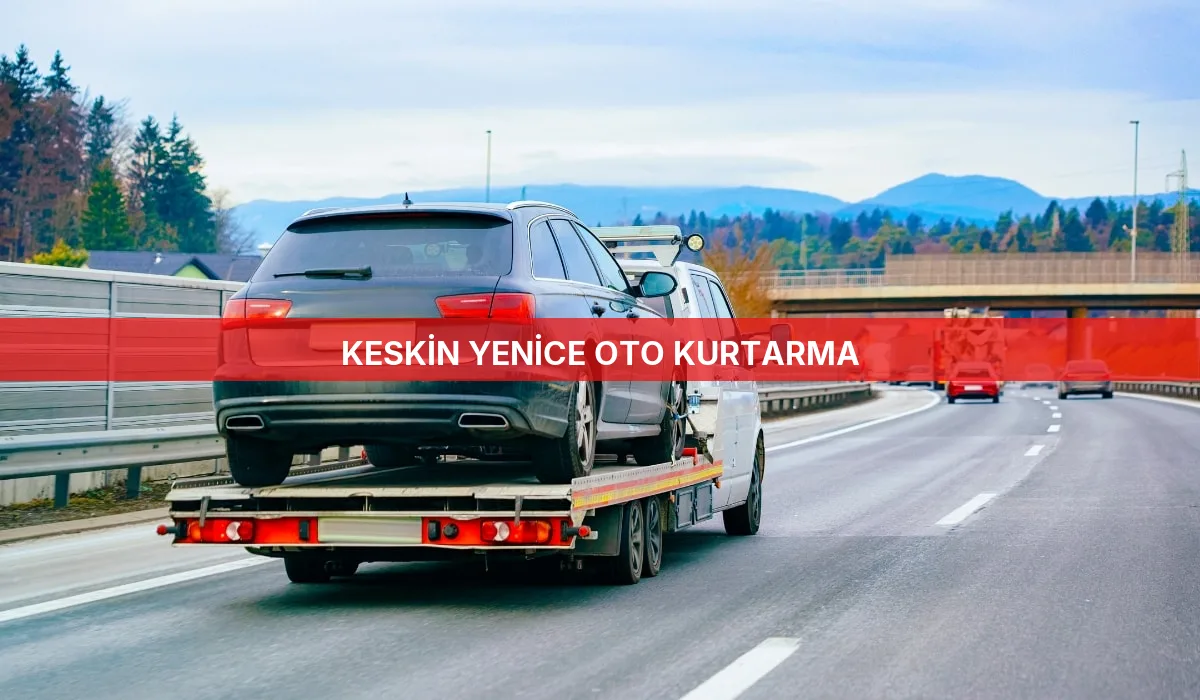 Keskin Yenice Oto Kurtarma