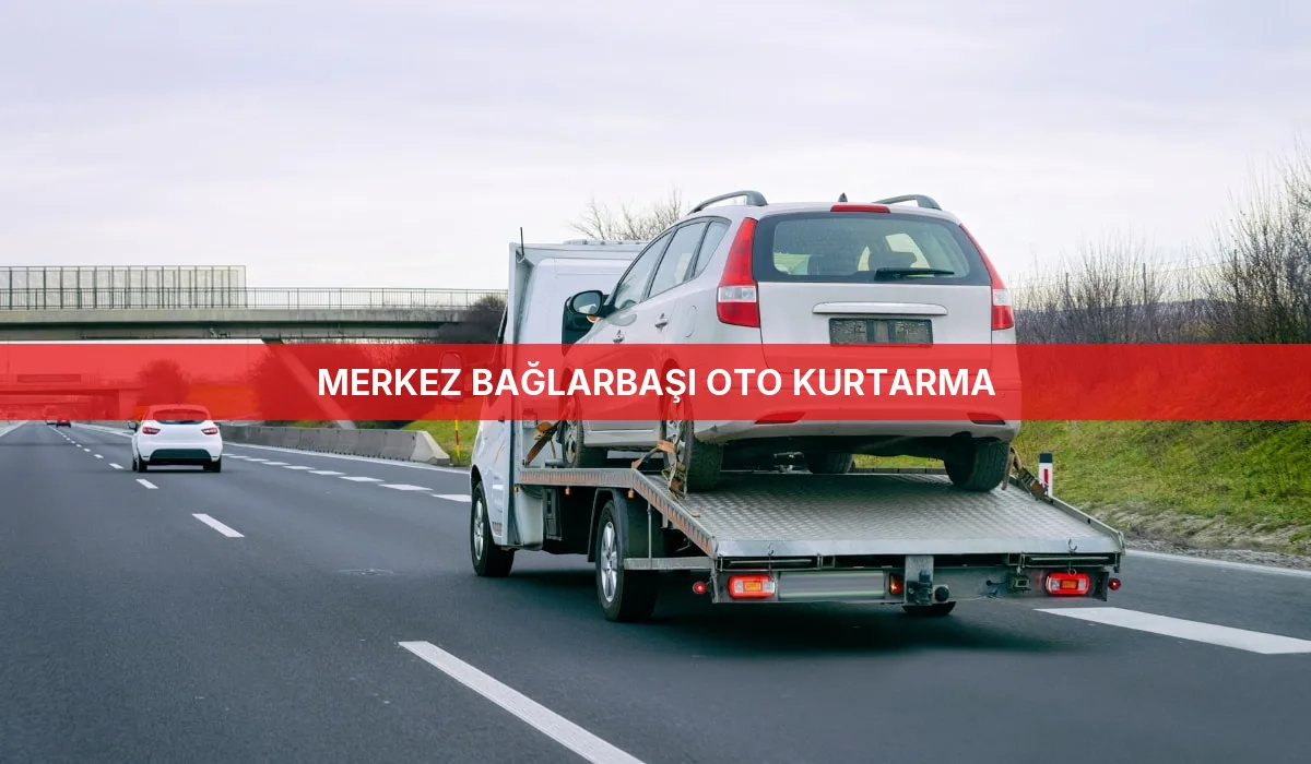 Merkez Bağlarbaşı Oto Kurtarma