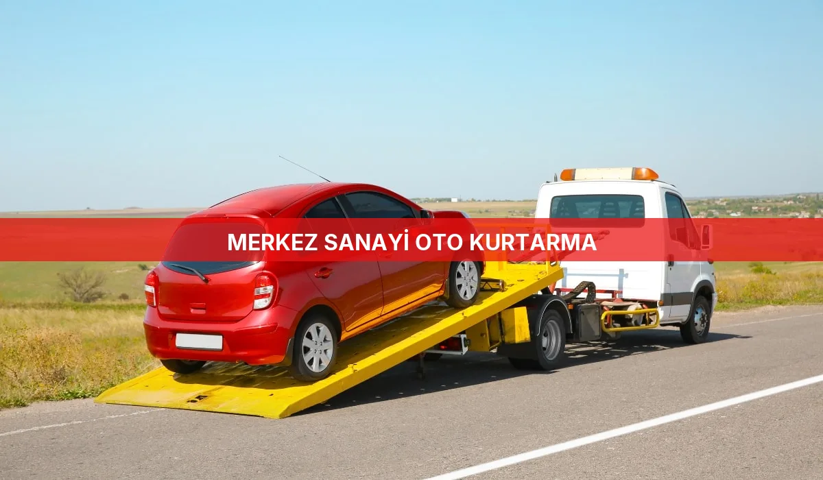 Merkez Sanayi Oto Kurtarma