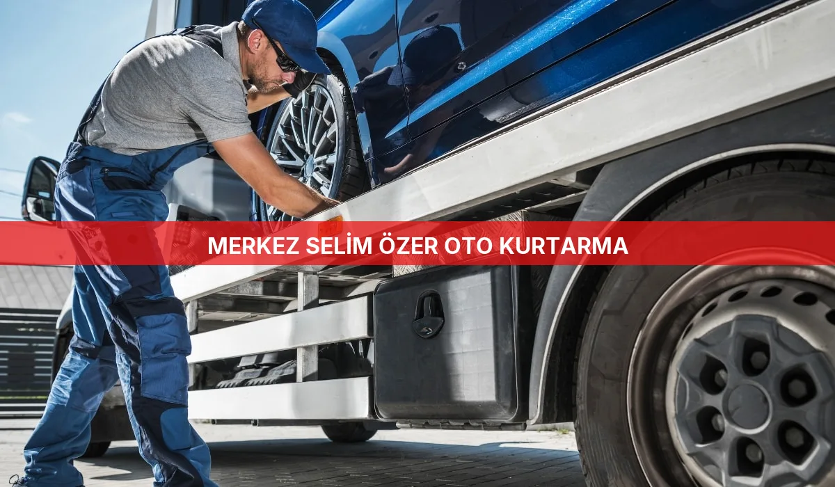 Merkez Selim Özer Oto Kurtarma