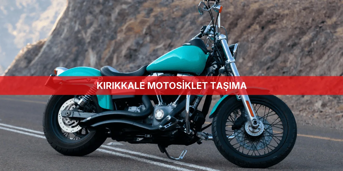 Kırıkkale Motosiklet Taşıma